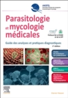 Parasitologie et mycologie medicales : Guide des analyses et pratiques diagnostiques - eBook