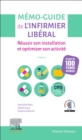 Memo-Guide de l'infirmier liberal : Reussir son installation et optimiser son activite - eBook