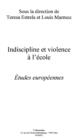 Indiscipline et violence a l'ecole etude - eBook