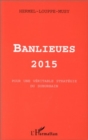 Banlieues 2015 : Pour une veritable strategie du suburbain - eBook