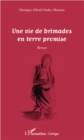 UNE VIE DE BRIMADES EN TERRE POMISE - Roman - eBook