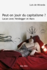 Peut-on jouir du capitalisme ? Lacan avec Heidegger et Marx - eBook