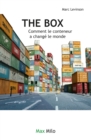 The box. Comment le conteneur a change le monde - eBook