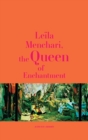 Leila Menchari : The Queen of  Enchantment - Book