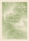 Ground Noise - Book