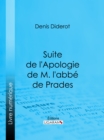 Suite de l'Apologie de M. l'abbe de Prades - eBook