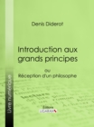 Introduction aux grands principes : ou reception d'un philosophe - eBook