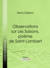 Observations sur Les Saisons, poeme de Saint-Lambert - eBook