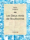 Les Deux Amis de Bourbonne - eBook