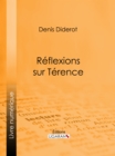 Reflexions sur Terence - eBook