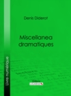Miscellanea dramatiques - eBook