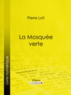 La Mosquee verte - eBook