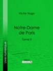 Notre-Dame de Paris : Tome II - eBook