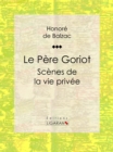 Le Pere Goriot - eBook