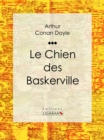 Le Chien des Baskerville - eBook
