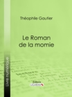 Le Roman de la momie - eBook