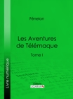 Les Aventures de Telemaque : Tome I - eBook
