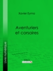 Aventuriers et corsaires - eBook