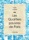 Les quartiers pauvres de Paris - eBook