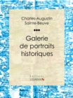 Galerie de portraits historiques : Souverains - Hommes d'Etat - Militaires - eBook
