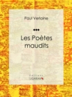 Les Poetes maudits - eBook