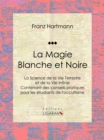 La Magie Blanche et Noire - eBook