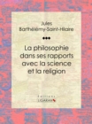 La philosophie dans ses rapports avec la science et la religion - eBook
