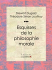 Esquisses de la philosophie morale - eBook