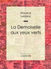 La Demoiselle aux yeux verts - eBook