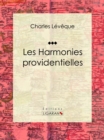 Les harmonies providentielles - eBook