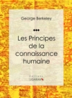 Les Principes de la connaissance humaine - eBook