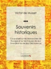 Souvenirs historiques : Coup d'oeil sur les Monarchies de l'Europe et sur les Causes de leur Grandeur ou de leur Decadence - eBook