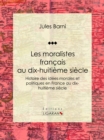 Les moralistes francais au dix-huitieme siecle - eBook