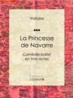La Princesse de Navarre - eBook