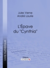 L'Epave du "Cynthia"... - eBook