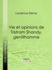 Vie et opinions de Tristram Shandy, gentilhomme - eBook