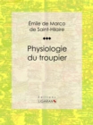 Physiologie du troupier - eBook