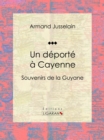 Un deporte a Cayenne : Souvenirs de la Guyane - eBook