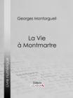 La vie a Montmartre - eBook