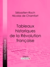 Tableaux historiques de la Revolution Francaise - eBook