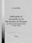 Memoires et souvenirs sur la Revolution et l'Empire - eBook