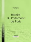 Histoire du Parlement de Paris - eBook