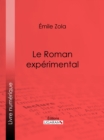 Le Roman experimental - eBook