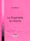 La Prophetie du Dante - eBook