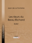 Les rieurs du Beau-Richard - eBook