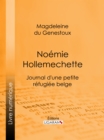 Noemie Hollemechette : Journal d'une petite refugiee belge - eBook