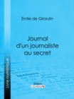 Journal d'un journaliste au secret - eBook