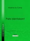 Paris bienfaisant - eBook