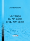 Un village au XIIe siecle et au XIXe siecle - eBook