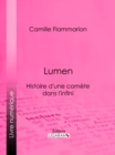 Lumen : Histoire d'une comete dans l'infini - eBook